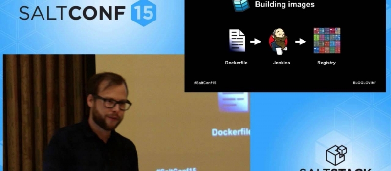 Using SaltStack to Orchestrate Microservices & App Containers Like Docker – SaltConf2015